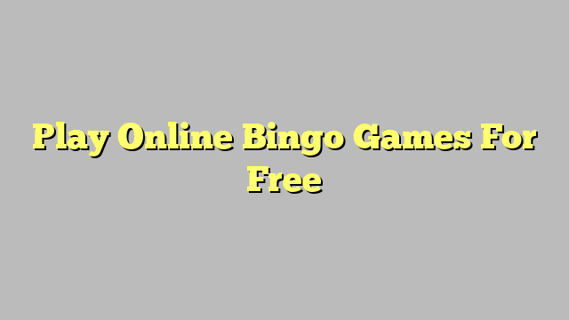 Play Online Bingo Games For Free